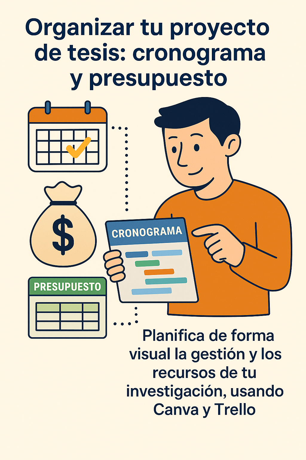 Ilustración digital en estilo flat de un estudiante organizando un cronograma y presupuesto, con iconos de calendario, bolsa de dinero y tabla de costos, representando la planificación de una tesis con Canva y Trello.